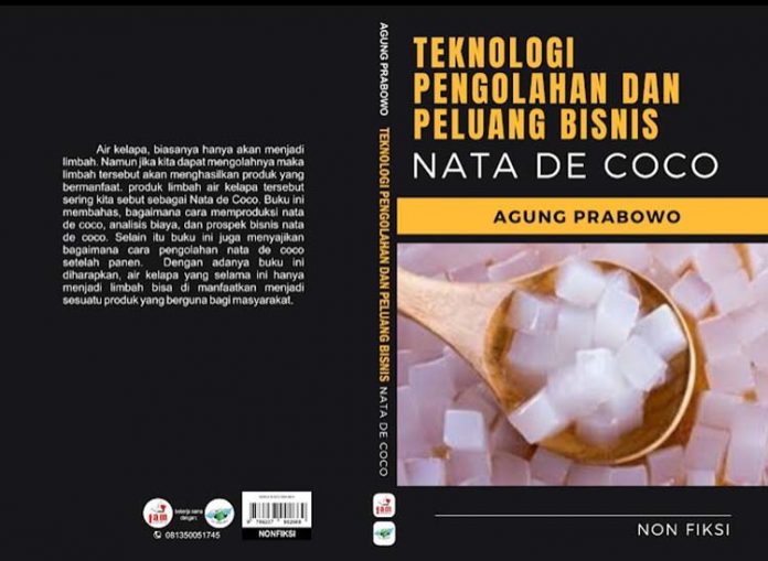 Teknologi Pengolahan dan Peluang Bisnis Nata De Coco